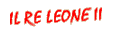 Il Re Leone II